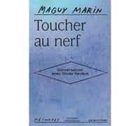 Toucher au nerf Maguy Marin (Auteur), Olivier Neveux (Interviewer)