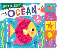 Toucher et écouter - Dans l'Océan