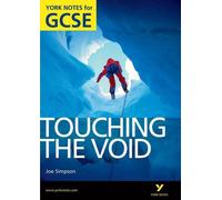 Toucher le vide : York Notes for GCSE (Grades A\*-G)