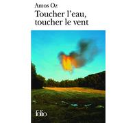 Toucher l'eau, toucher le vent