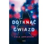 Toucher les étoiles Zula Ankanon (Buch auf Polnisch)