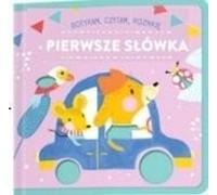 Toucher, lire, connaître. Premiers mots - Arrangement collectif (Für Kinder, Für die Jüngsten auf Polnisch)