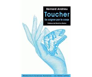 Toucher: Se soigner par le corps