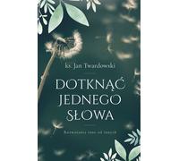 Toucher un mot - Jan Twardowski (Buch auf Polnisch)