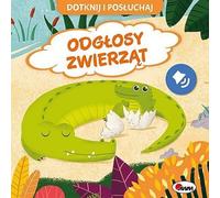 Touchez et écoutez les bruits des animaux (Buch auf Polnisch)