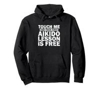 Touchez Moi et Votre première leçon d'aïkido est Gratuite Sweat à Capuche