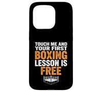 Touchez Moi et Votre première leçon de Boxe est Gratuite Coque pour iPhone 15 Pro