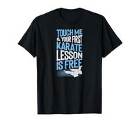 Touchez Moi et Votre première leçon de karaté est Gratuite T-Shirt