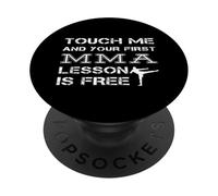Touchez-Moi Et Votre Première Leçon De MMA Est Une Citation PopSockets PopGrip Adhésif