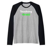 Touching Grass Digital Life Awareness Saying Design Tees Manche Raglan