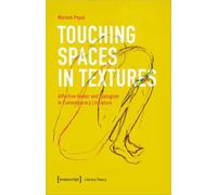 Touching Spaces in Textures: Affective Humor and Dialogicity in Contemporary Literature