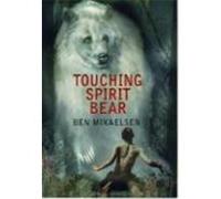 Touching Spirit Bear Ben Mikaelsen (Auteur)