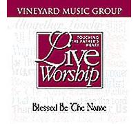 Touching the Father's Heart #24 - Blessed Be the Name (UK Import)