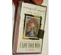 Touching the Fathers Heart - I Love Your Ways