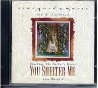 Touching the Father's Heart: You Shelter Me - Live Worship by Various (1998-08-02)