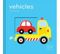 TouchThinkLearn: Vehicles: (Board Books for Baby Learners, Touch Feel Books for Children)