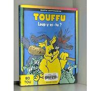 Touffu, tome 6 : Loup y es-tu ?