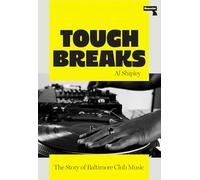 Tough Breaks: The Story of Baltimore Club Music