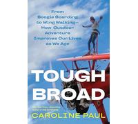 Tough Broad by Caroline Paul Caroline Paul (Auteur)