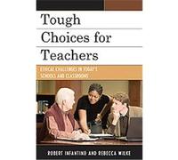 Tough Choices for Teachers Rebecca Wilke, Robert Infantino (Auteur)