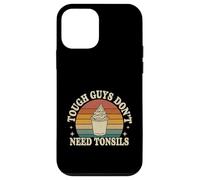 Tough Guys Don't Need Tonsils Post-Surgery Recovery |- Coque pour iPhone 12 Mini
