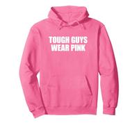 Tough Guys Wear Pink Sweat à Capuche