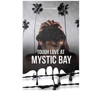 Tough Love At Mystic Bay