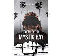 Tough Love At Mystic Bay