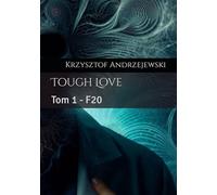 Tough Love: Tom 1 - F20