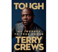 Tough: My Journey to True Power