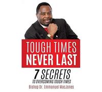 Tough Times Never Last