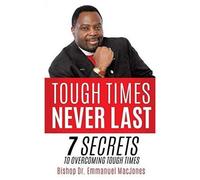 Tough Times Never Last
