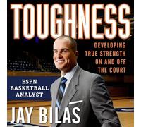 Toughness: Developing True Strength on and Off the Court