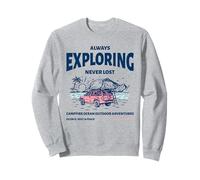 Toujours à la découverte d'un feu de Camp jamais Perdu, Une Aventure en Plein air en mer Sweatshirt