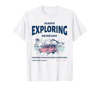 Toujours à la découverte d'un feu de Camp jamais Perdu, Une Aventure en Plein air en mer T-Shirt