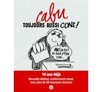 Toujours aussi cons ! (Nouvelle édition) Cabu (Auteur), Riss (Préface)