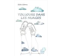 Toujours dans les nuages - Gilles Gatoux - Du 3/9 Les Editions - broché - Album jeunesse