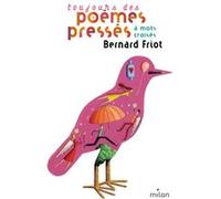 Toujours des poèmes pressés - À mots croisés Bernard Friot (Auteur), Martin Jarrie (Illustration)