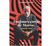 Toujours envie de Maroc, MALGRÉ TOUT - Jamal Belahrach - Sochepress - broché - Essai