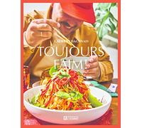 Toujours faim !