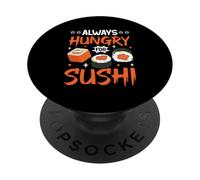 Toujours Faim de sushis PopSockets PopGrip Adhésif