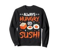 Toujours Faim de sushis Sweatshirt