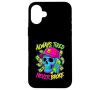 Toujours fatigué, jamais cassé Funny Skull Bitcoin Money Coque pour iPhone 16 Plus