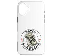 Toujours fatigué, Je n'ai jamais cassé de drôle de Bitcoin Money Coque pour iPhone 16 Plus