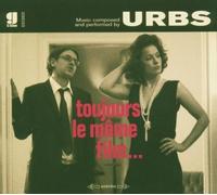 Toujours Le Meme Film [German Import] by Urbs (2006-05-15)
