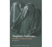 Toujours L'informe - Géométrie D'albrecht Dürer