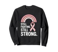 Toujours Lutter Contre Le Cancer du Sein 2026 Sweatshirt