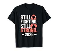 Toujours Lutter Contre Le Cancer du Sein 2026 T-Shirt
