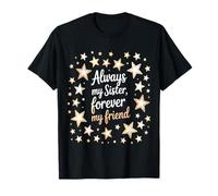 Toujours ma sœur, Mon Amie pour Toujours T-Shirt