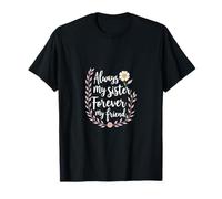 Toujours ma sœur pour Toujours Mon Amie T-Shirt